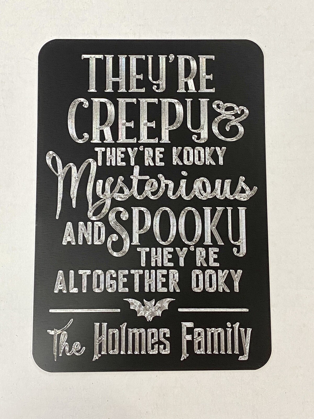 Engraved They’re Creepy Personalized Custom Name Halloween Home Decor 7×10 Sign