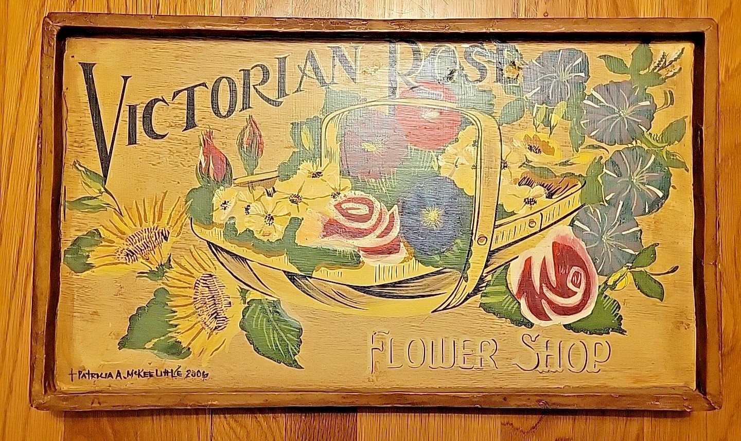 Patricia McKee Little 2006 Hand Painted Victorian Rose Flower Shop Sign