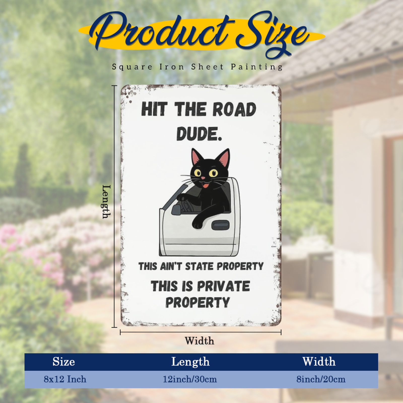 2D Flat Funny Private Property Metal Sign, Hit The Road Dude This Ain’t State Pr