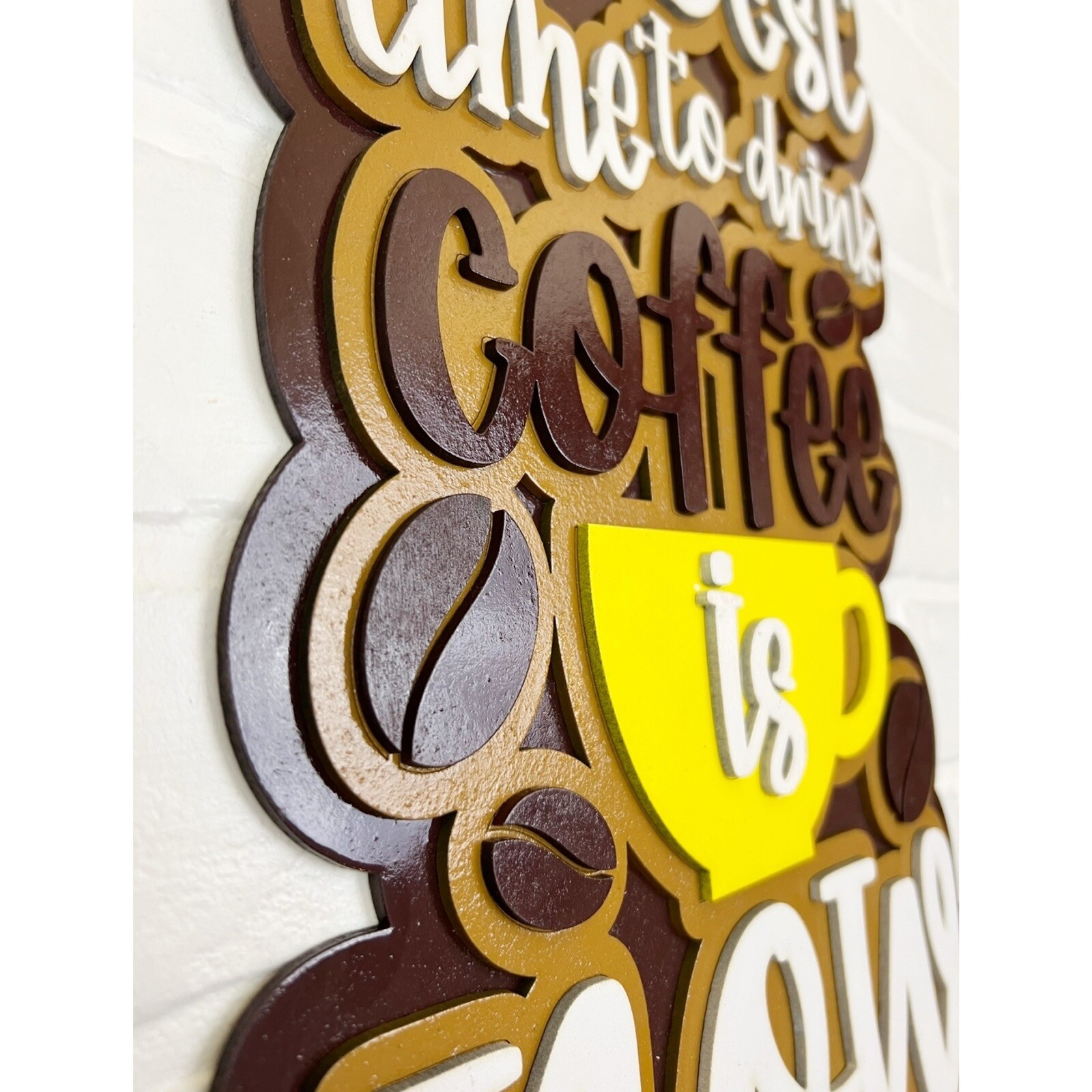 The Best Time To Drink Coffee Is Now Handcrafted Wooden Sign 16.75″H X 11″W
