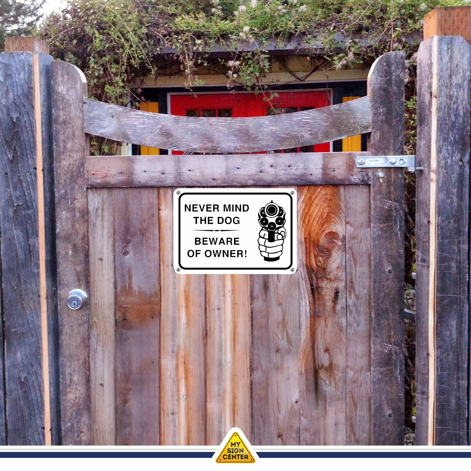 NEVER MIND THE DOG BEWARE OF OWNER SIGN WARNING SIGNS BEWARE GUN OWNER SIGN