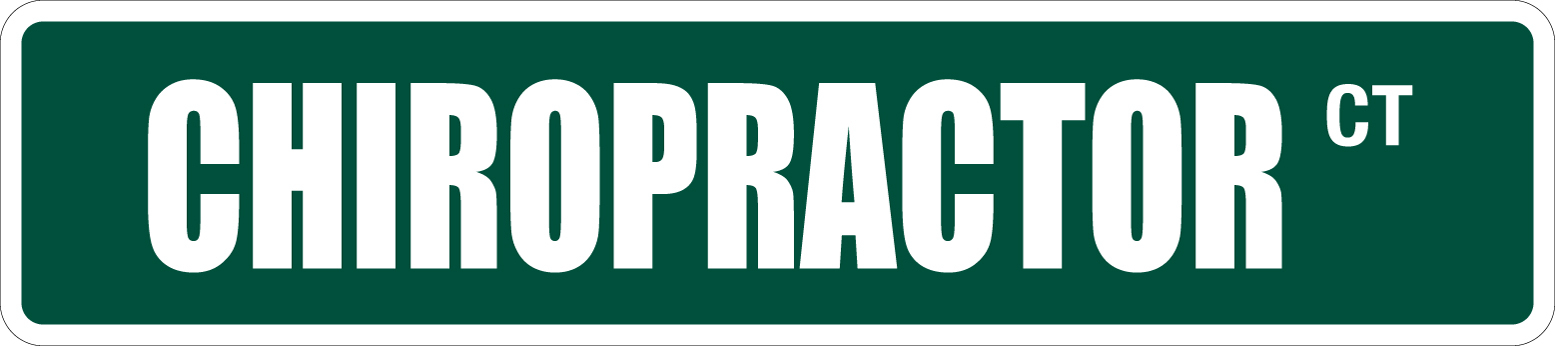 *Aluminum* Chiropractor 4″ x 18″ Metal Novelty Street Sign SS 883