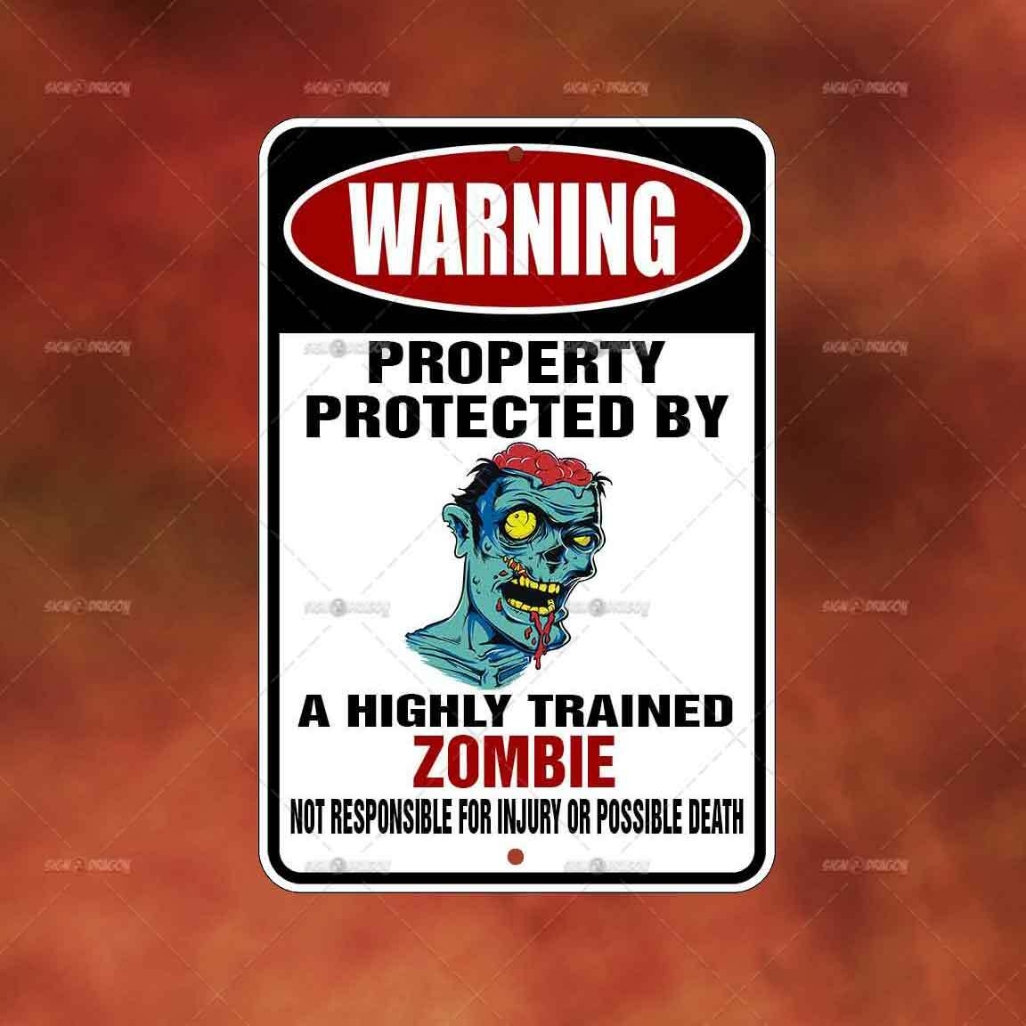 Property Protected Trained Zombie Sign funny home room wall art gift decor A2435