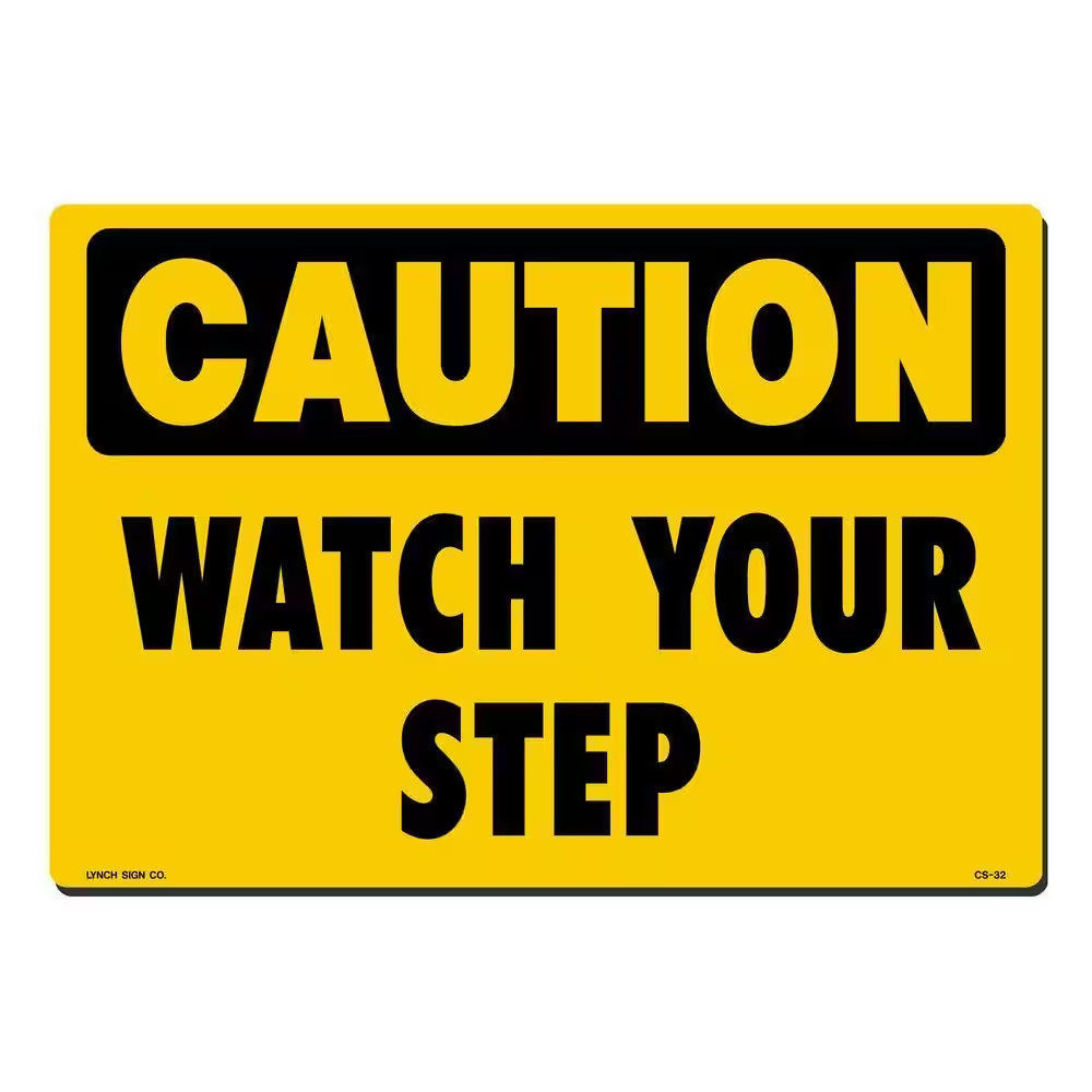 14 In. X 10 In. Caution Watch Your Step Sign Printed on More Durable, Thicker, L