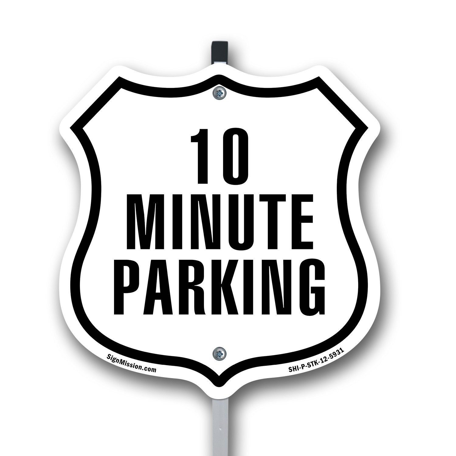10 Minute Parking Shield Shaped Sign With Stake Crafted in the USA
