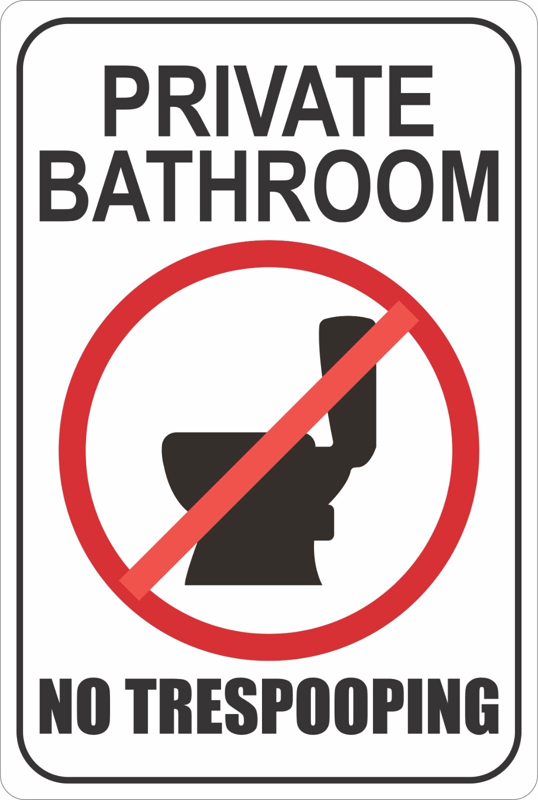 Private Bathroom No Trespooping Sign, Aluminum Yard Sign, Durable 8X12 Signage