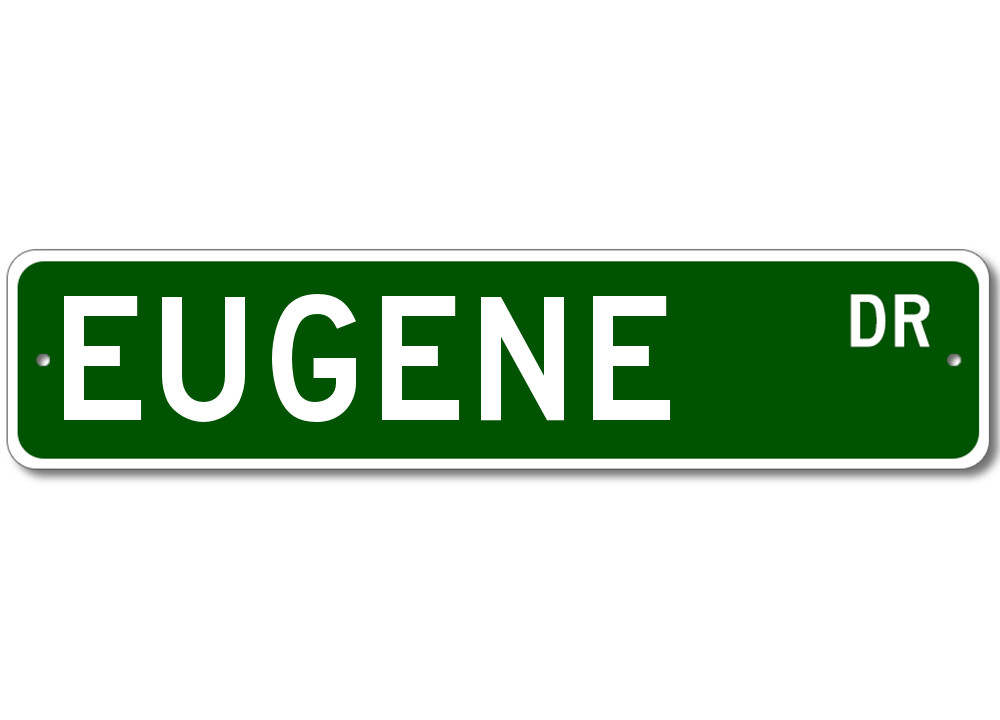 Eugene Drive Street Sign Personalized Custom Last Name Metal Sign – Aluminum