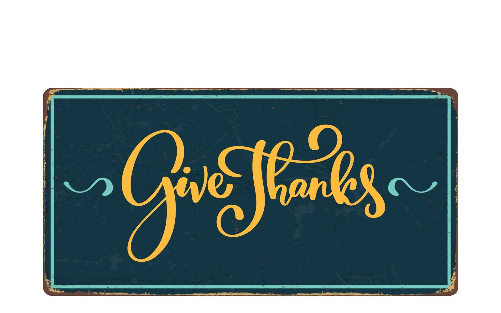 1781HS Give Thanks 5″x10″ Novelty Sign