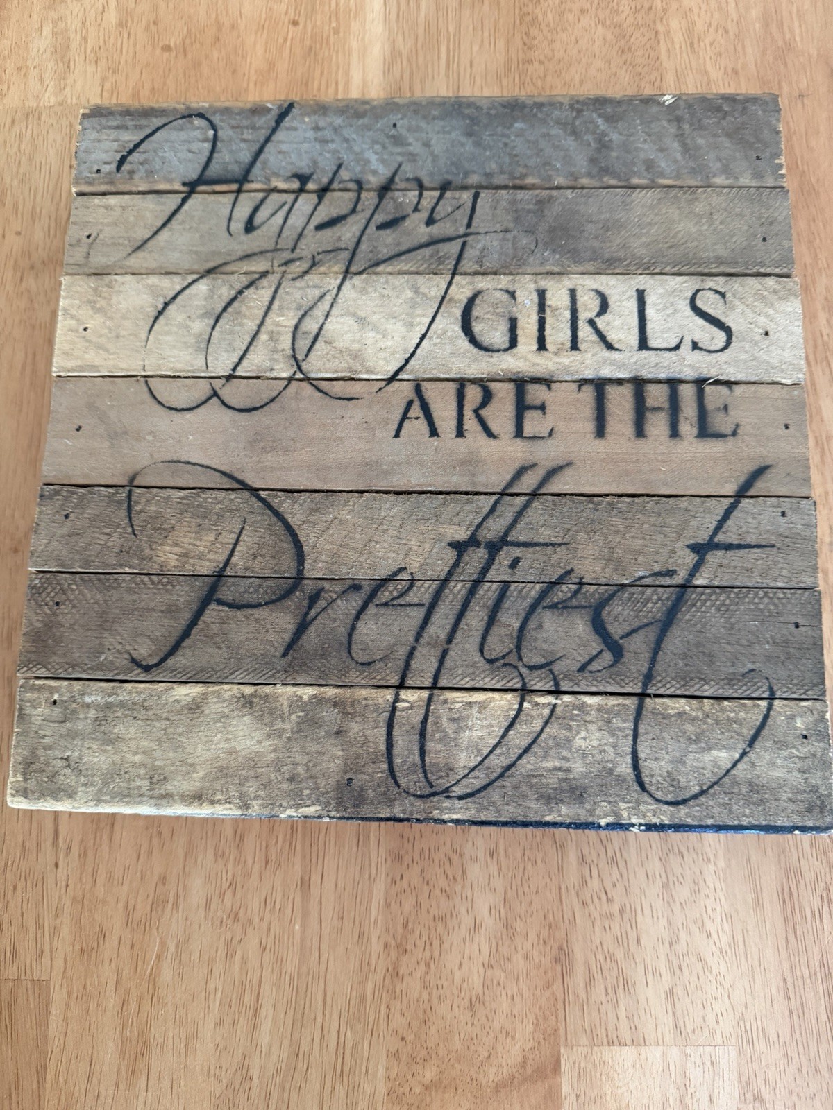 Happy Girls Are The Prettiest Wooden Box Sign 10″ x 10″ Rustic Home