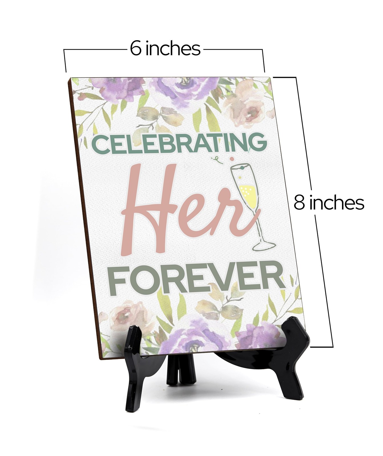 Signs ByLITA Celebrating Her Forever, Table Sign with Acrylic Stand (6×8?)
