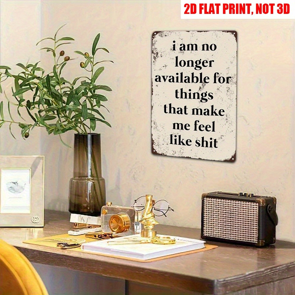 Retro Sarcastic Metal Sign I Am No Longer Available Funny Gift Self-Care Decor