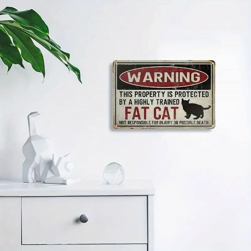 8×12 Metal Warning Sign: Property Protected By Fat Cat