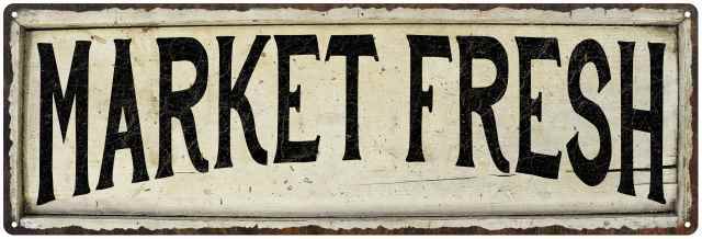 Market Fresh Vintage Look Farm House Wall Décor Metal Sign 106180028054