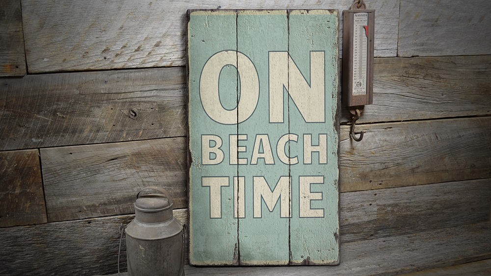 On Beach Time Rustic Distressed Sign, Personalized Wood Sign