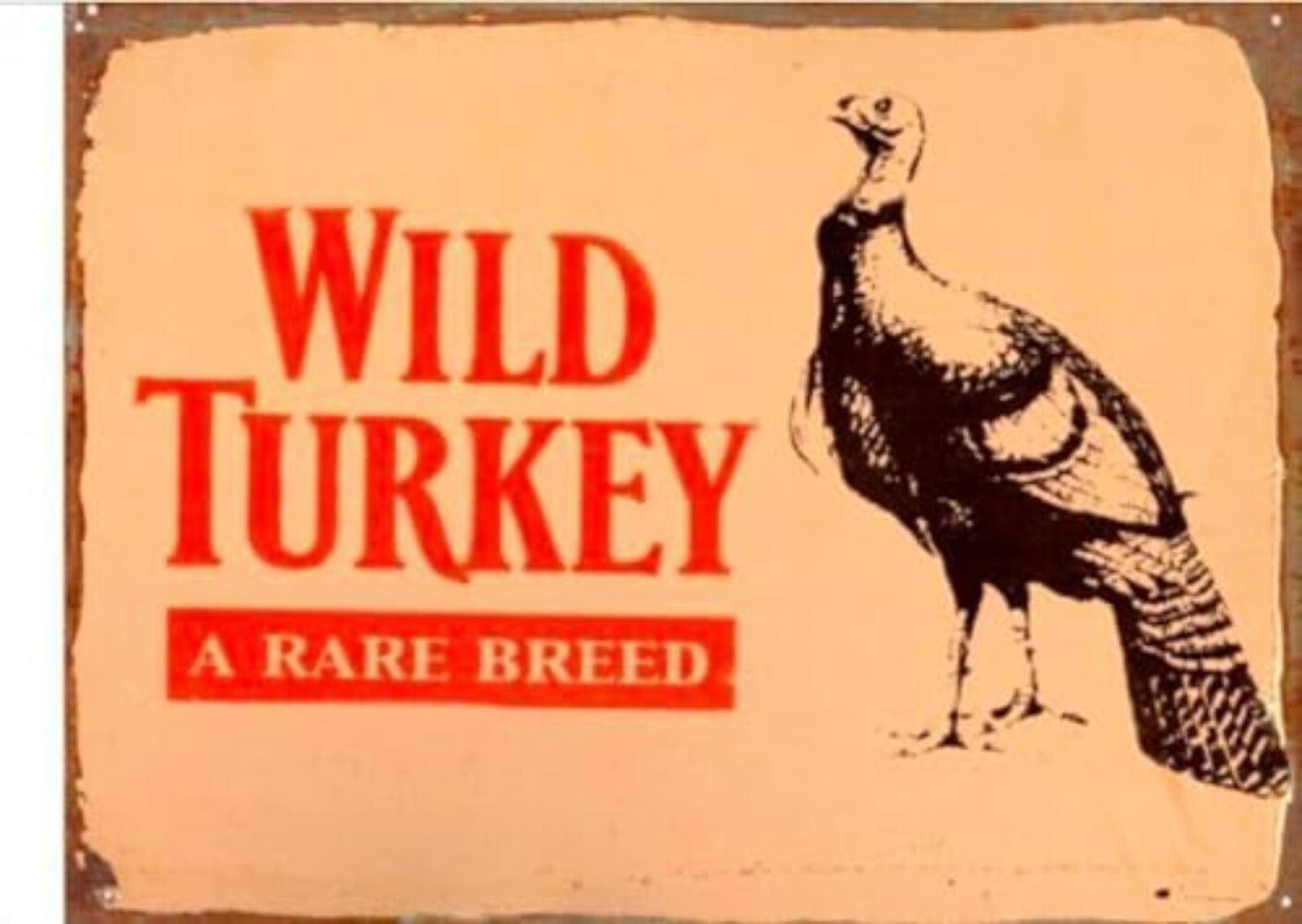 Metal Man Cave Sign Wild Turkey Rare Breed Aluminum 8×12 Funny Decor