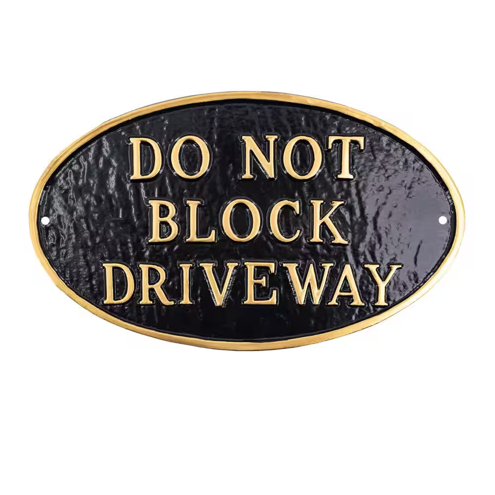 6 In. X 10 In. Small Oval Do Not Block Driveway Statement Plaque Sign-Black/Gold