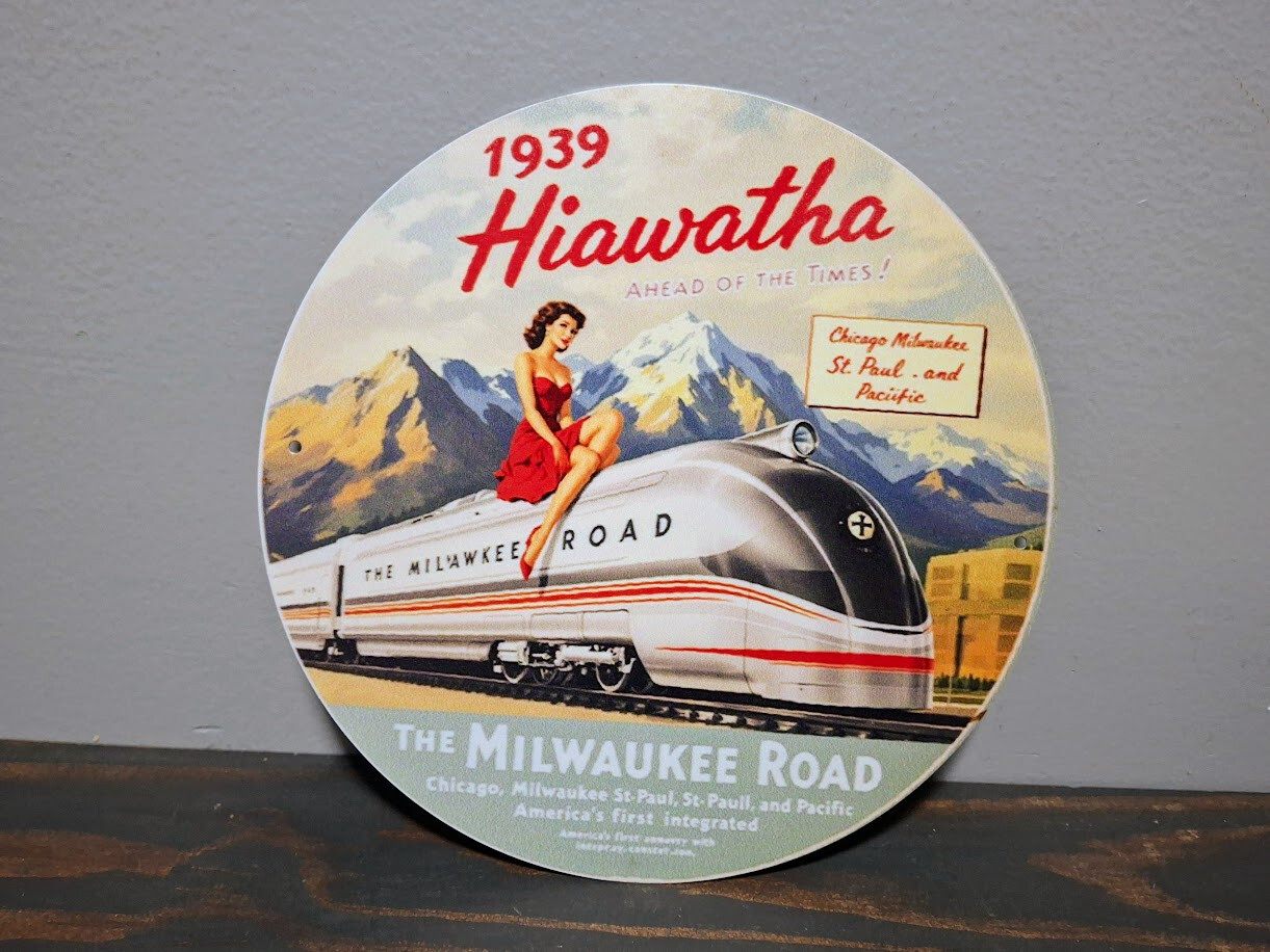 1939 Hiawatha The Milwaukee Road Railroad 8 inch Round Metal Sign