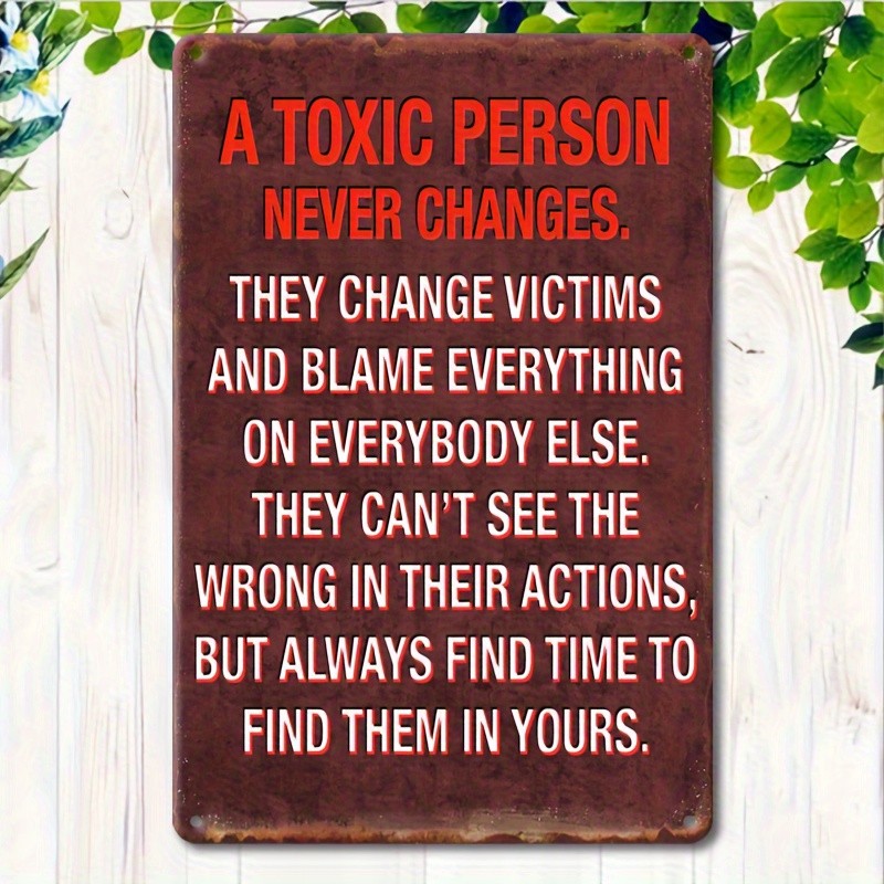Toxic Person Changes Victims Metal Sign Edgy Attitude Humor Hanging Decoration