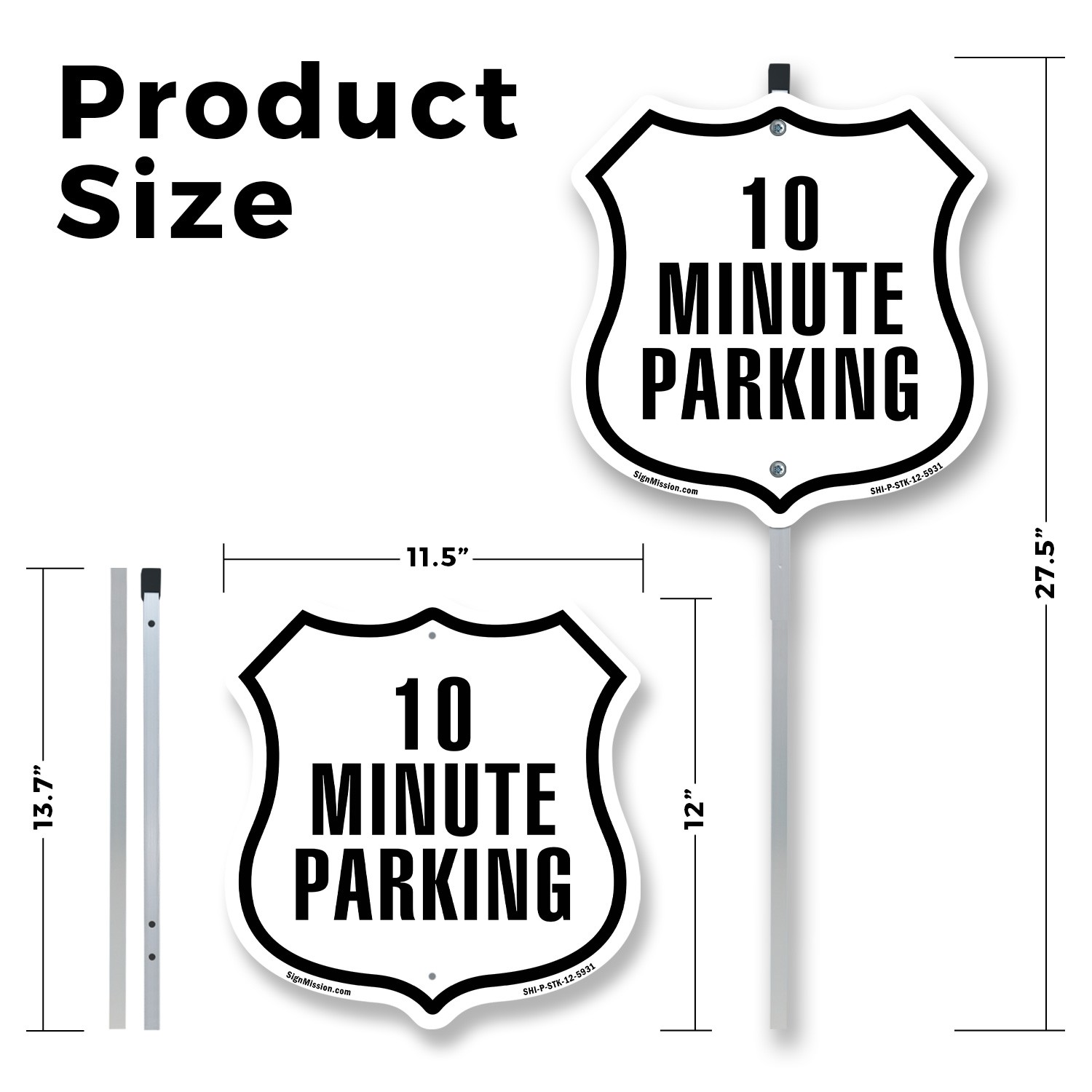 10 Minute Parking Shield Shaped Sign With Stake Crafted in the USA