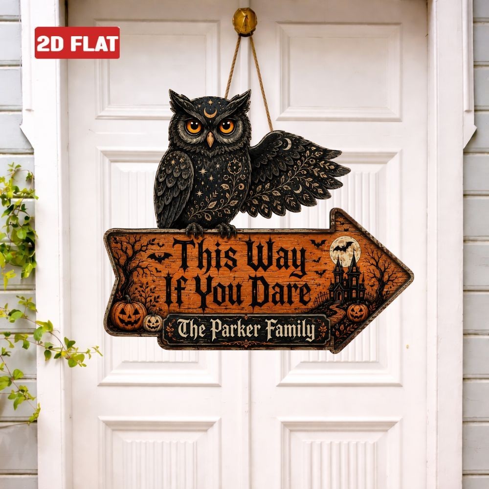 Personalize Halloween Owl Door Sign This Way If You Dare Front Porch Door Hanger