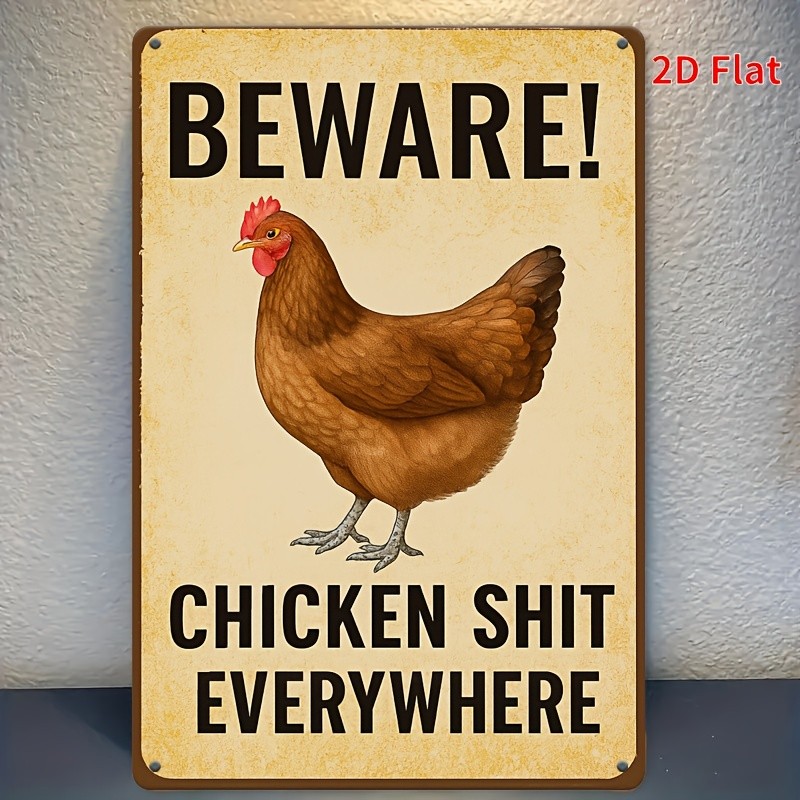 Beware Chicken Sh*t Everywhere Metal Sign Funny Farmhouse Chicken Coop Decor