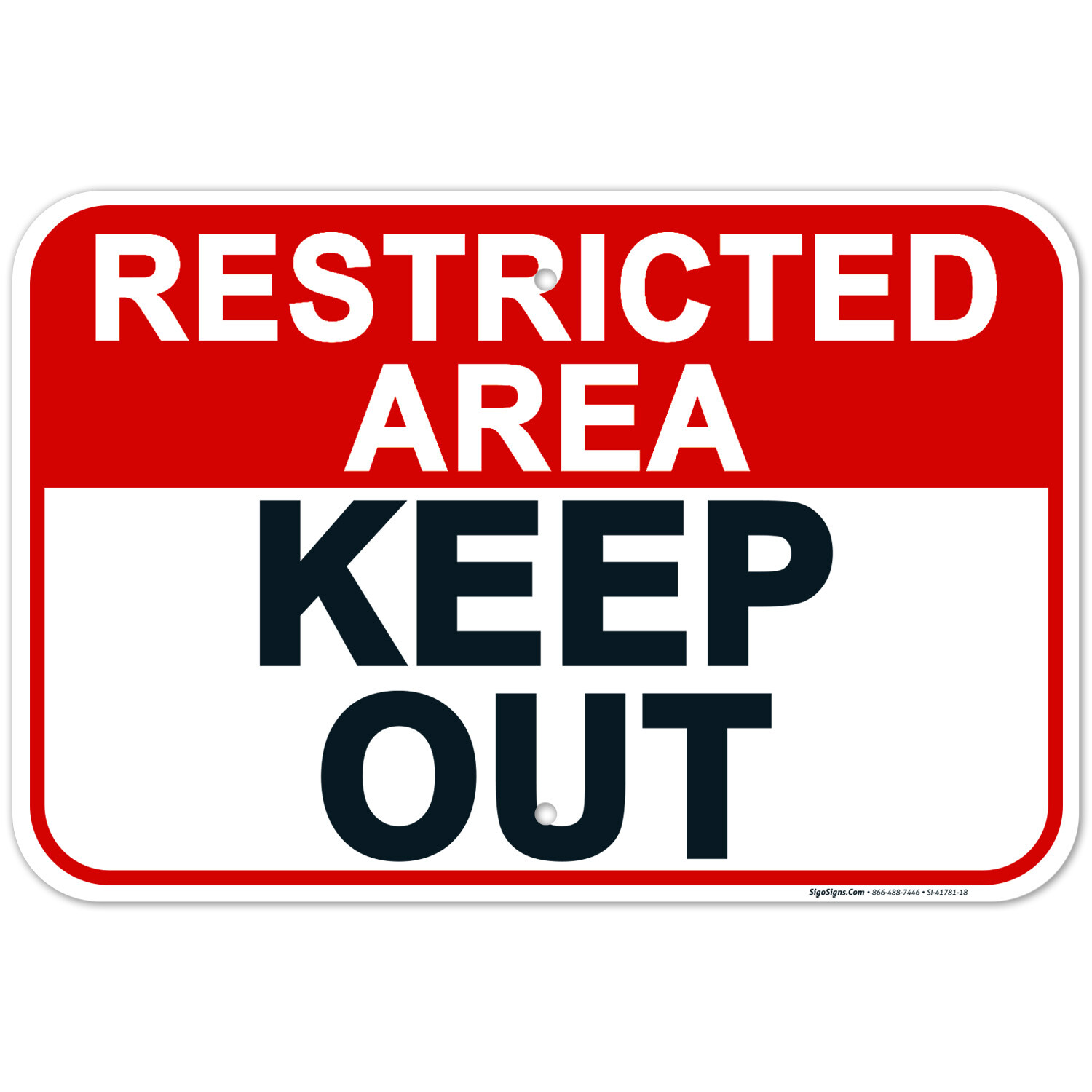 Restricted Area Keep Out Sign,