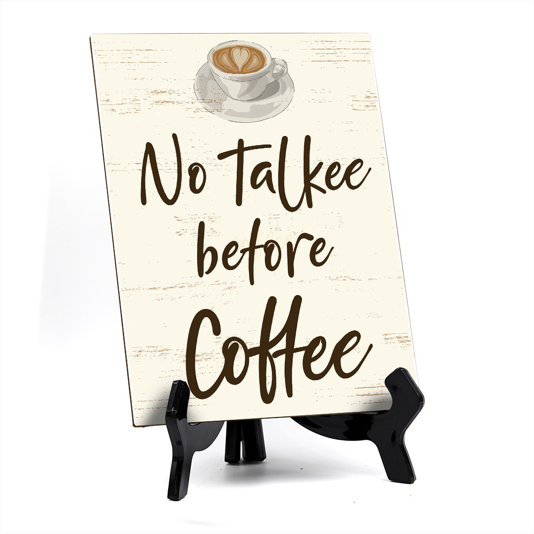 Signs ByLita No Talkee Before Coffee, Table Sign With Acrylic Stand (6 x 8″)
