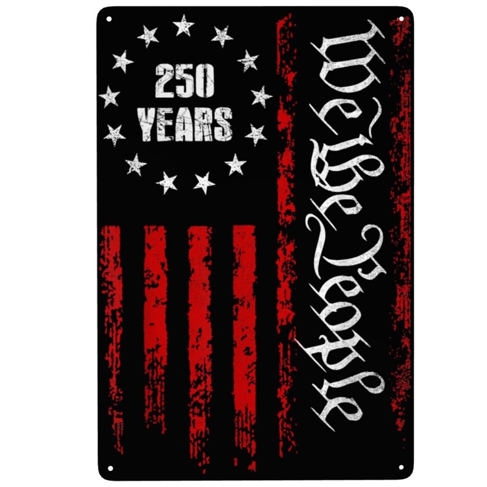 Distressed Patriotic Metal Sign We the People 250 Years 4th of July Home Decor