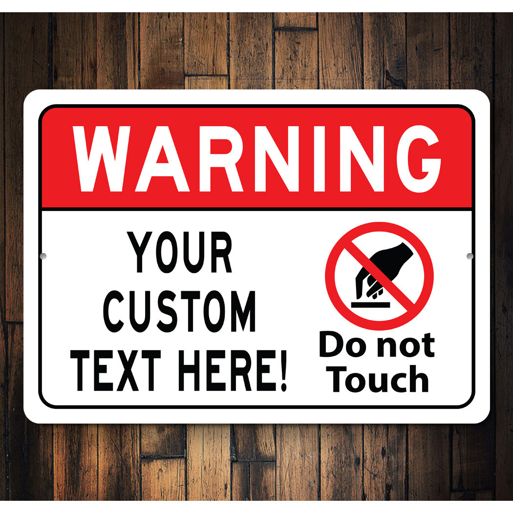 Dont Touch Caution Metal Sign