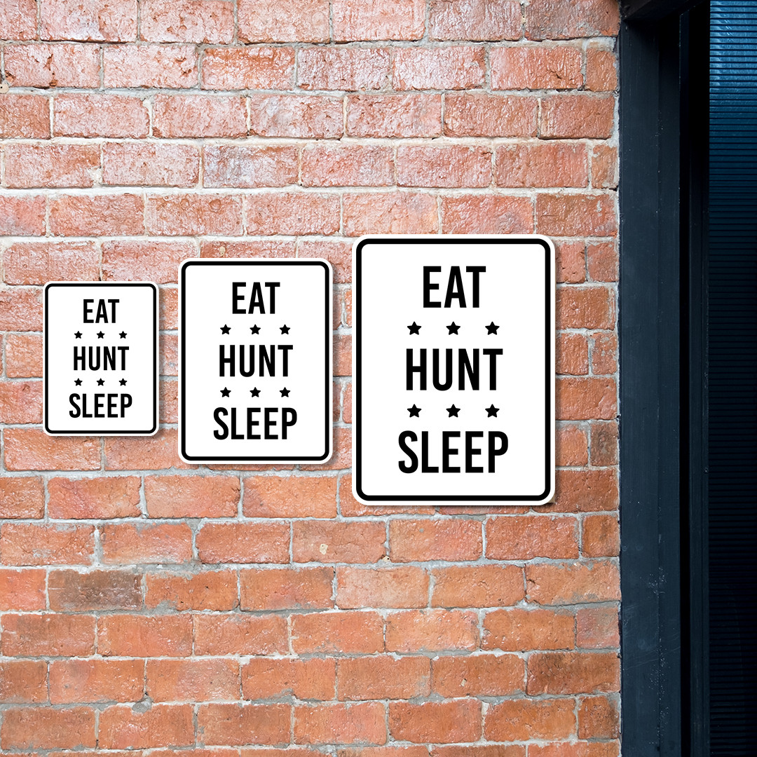 Portrait Round Plus Eat Hunt Sleep Wall or Door Sign | Home Decor