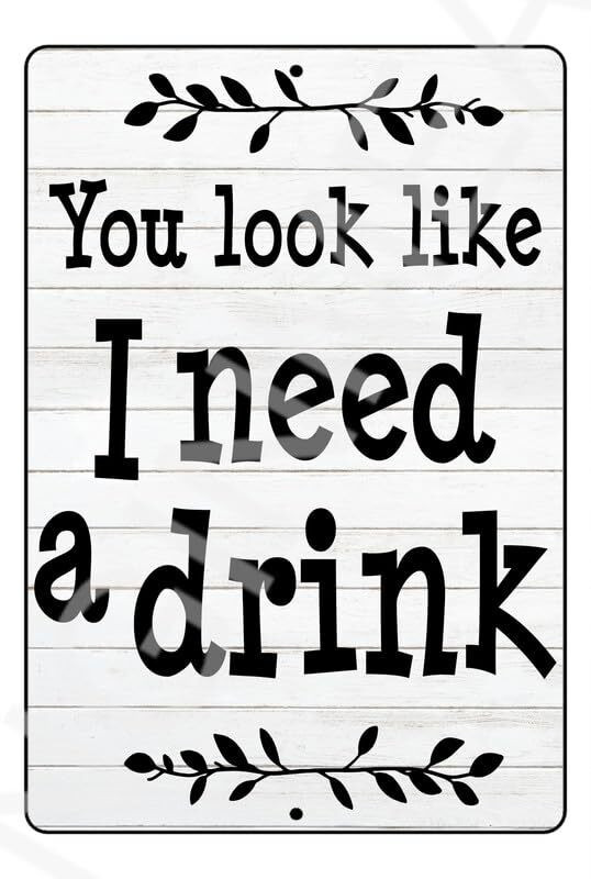 Funny Aluminum Sign Bangin Meats You Look Like I Need A Drink 8×12