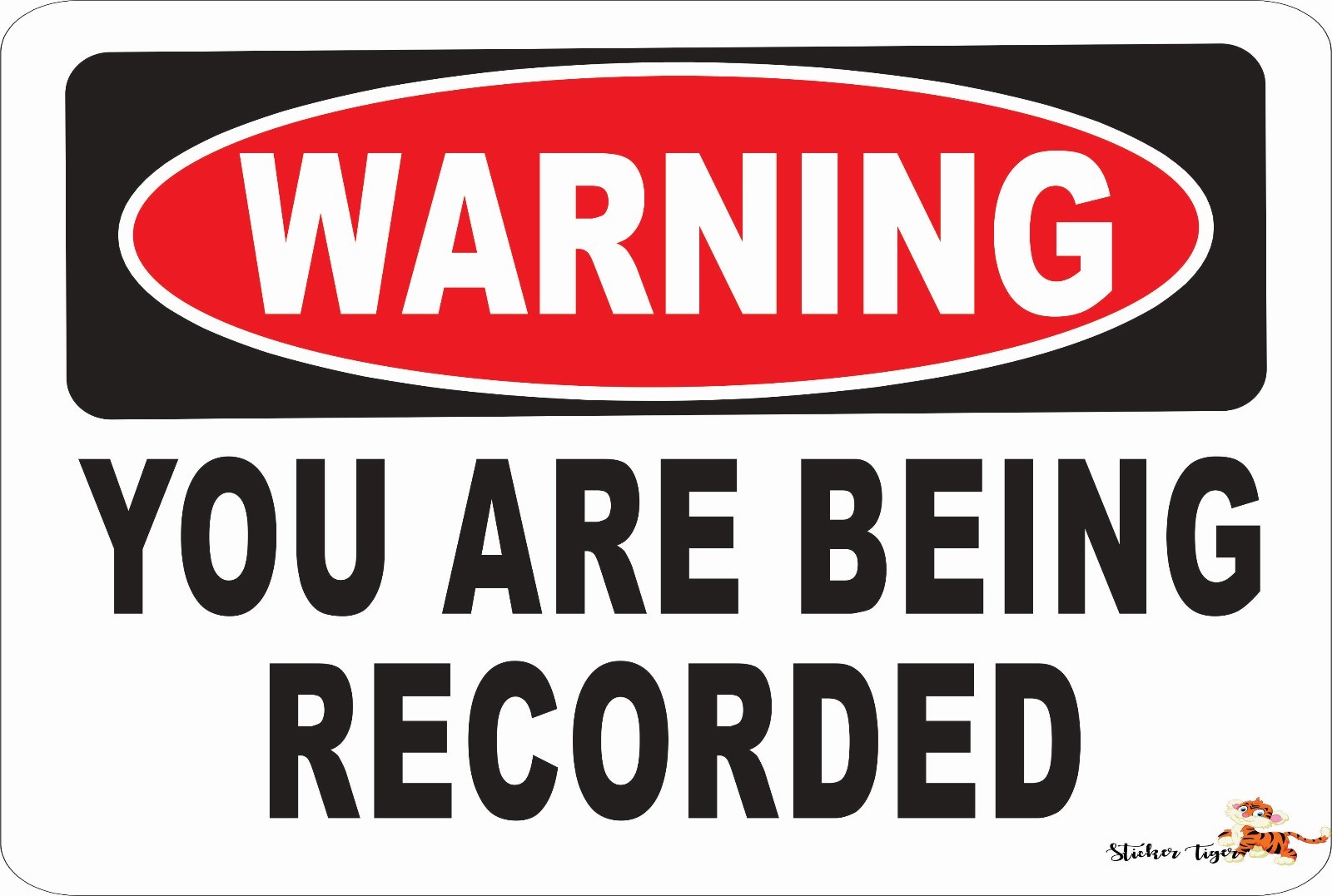 Warning Sign -YOU ARE BEING RECORDED Aluminum 8 x 12 Metal Novelty