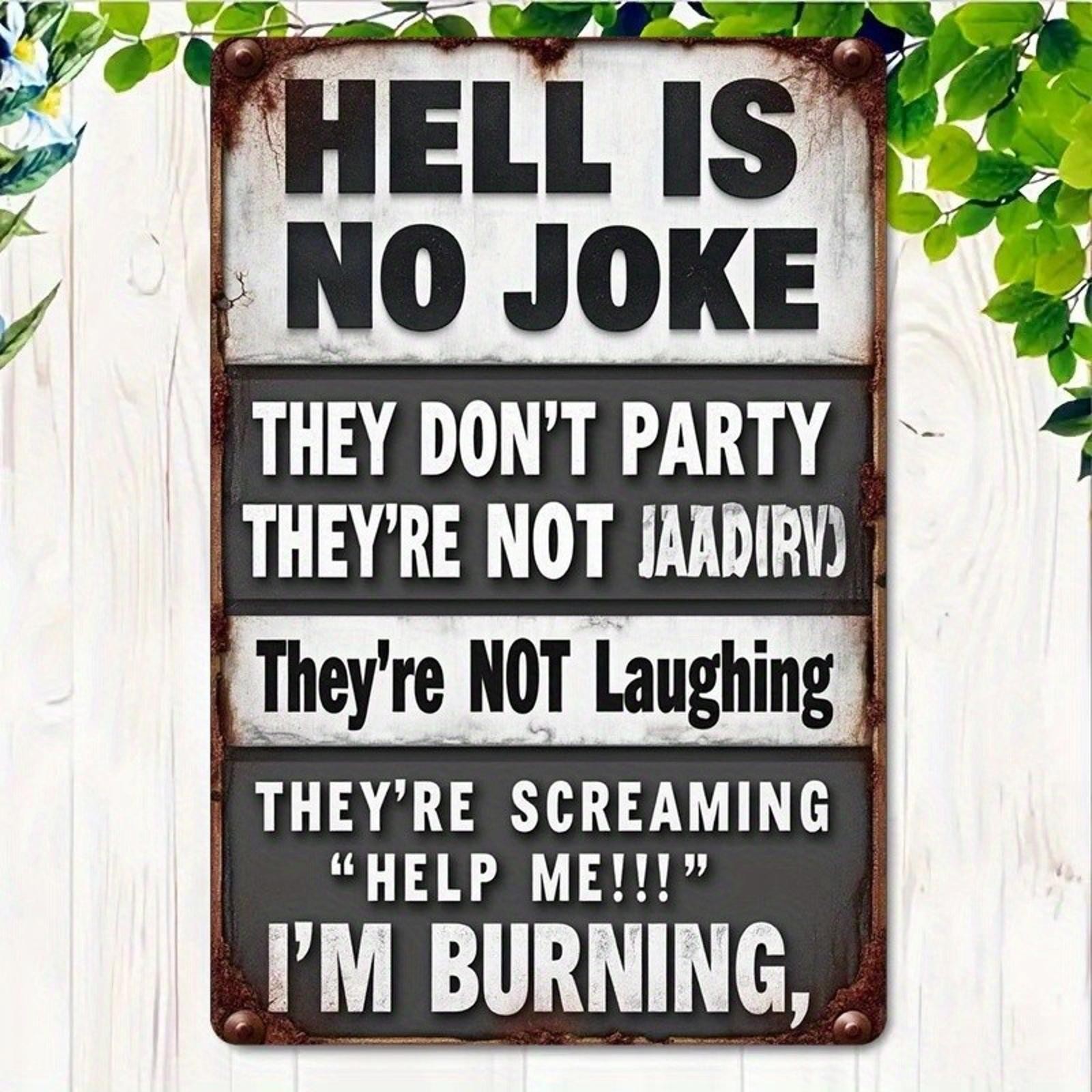 Metal Wall Sign Hell Is No Joke Aluminum Sign 8×12 Funny Home Decor