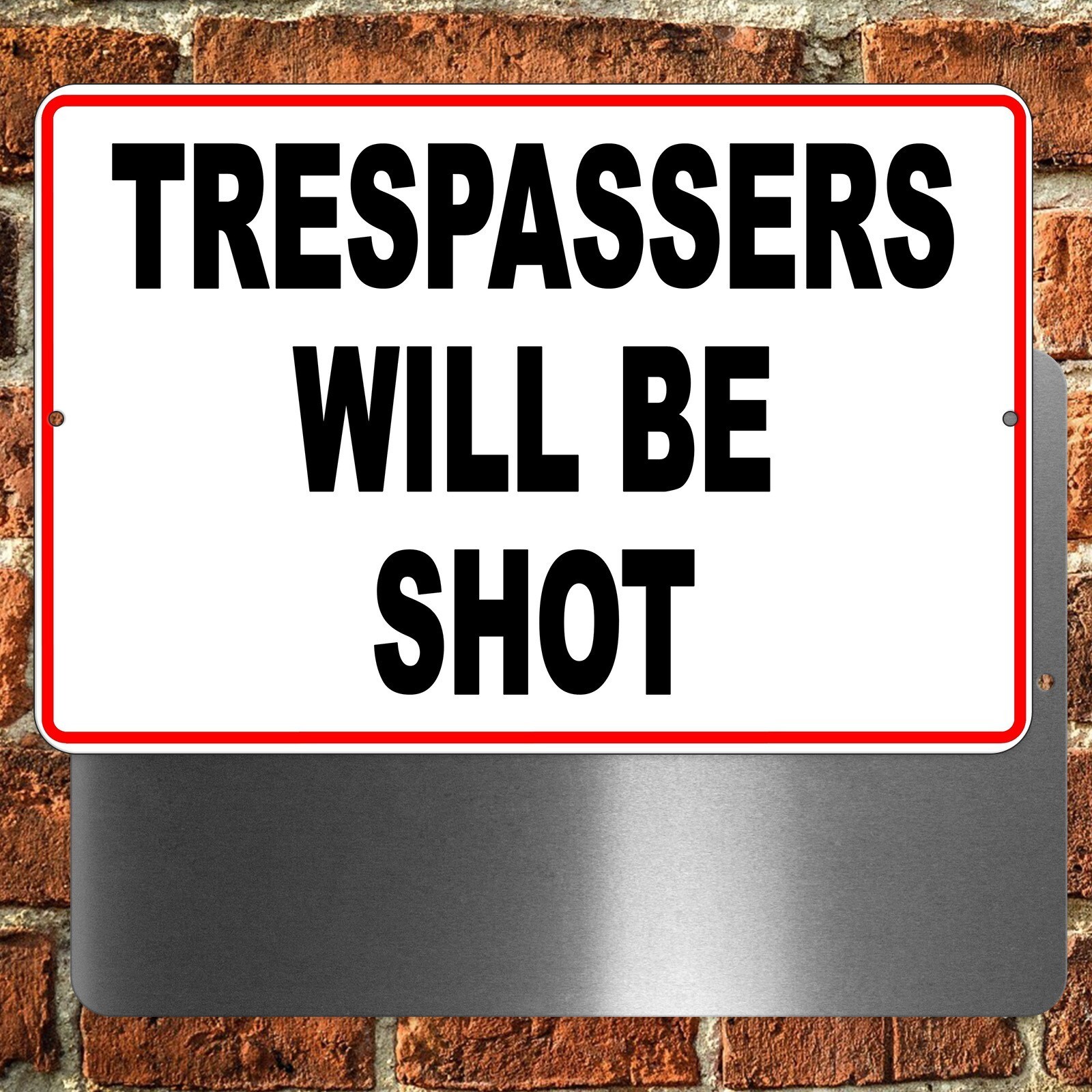 Trespassers Will Be Shot Metal Sign Or Decal warning do not enter SG004