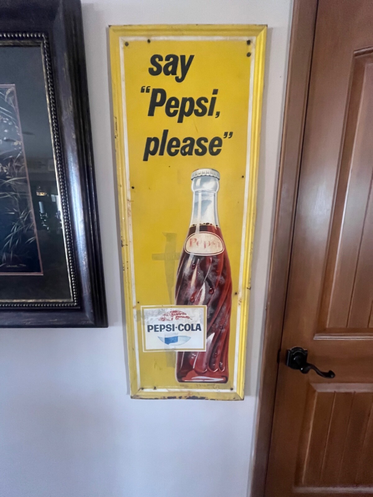 Vintage 1960’s Say “Pepsi please “ vertical advertising metal sign