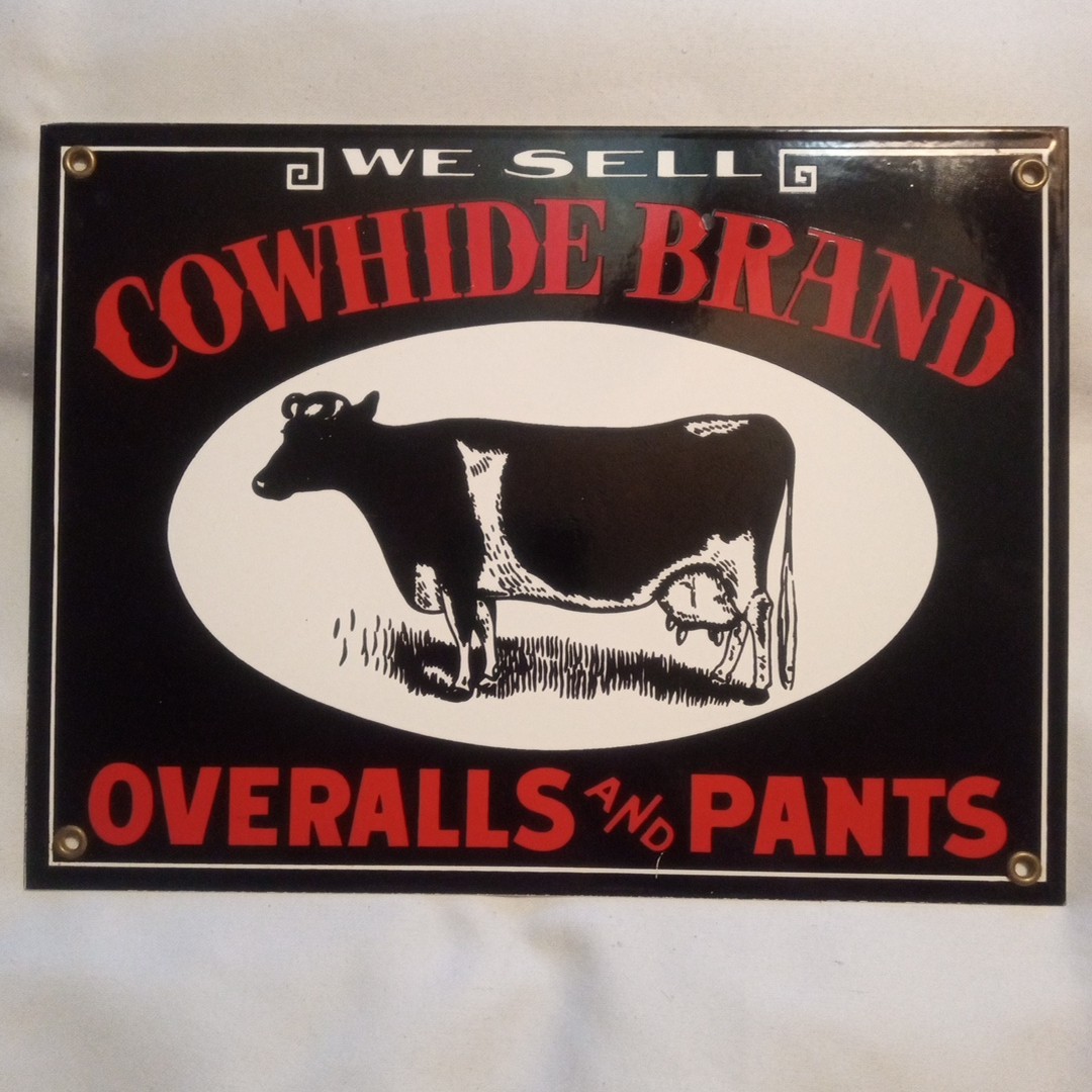 We Sell Cowhide Brand Overalls And Pants Sign 9 In By 12 In Vintage