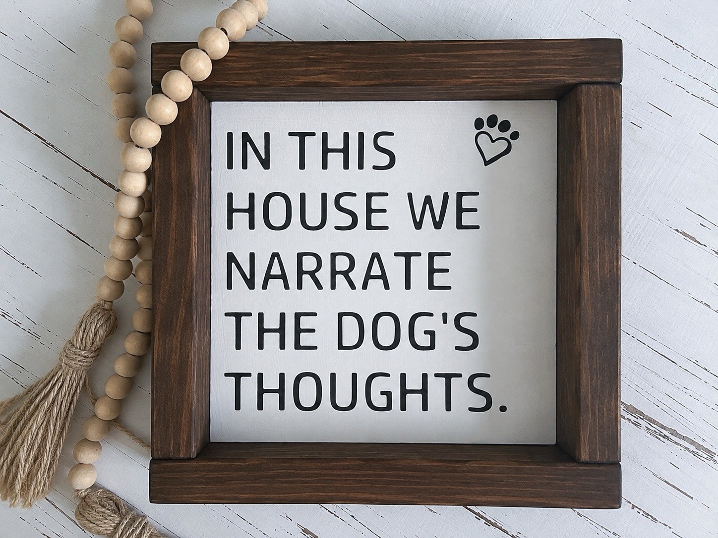 Funny Dog Sign Farmhouse Decor | In This House We Narrate the Dog’s Thoughts