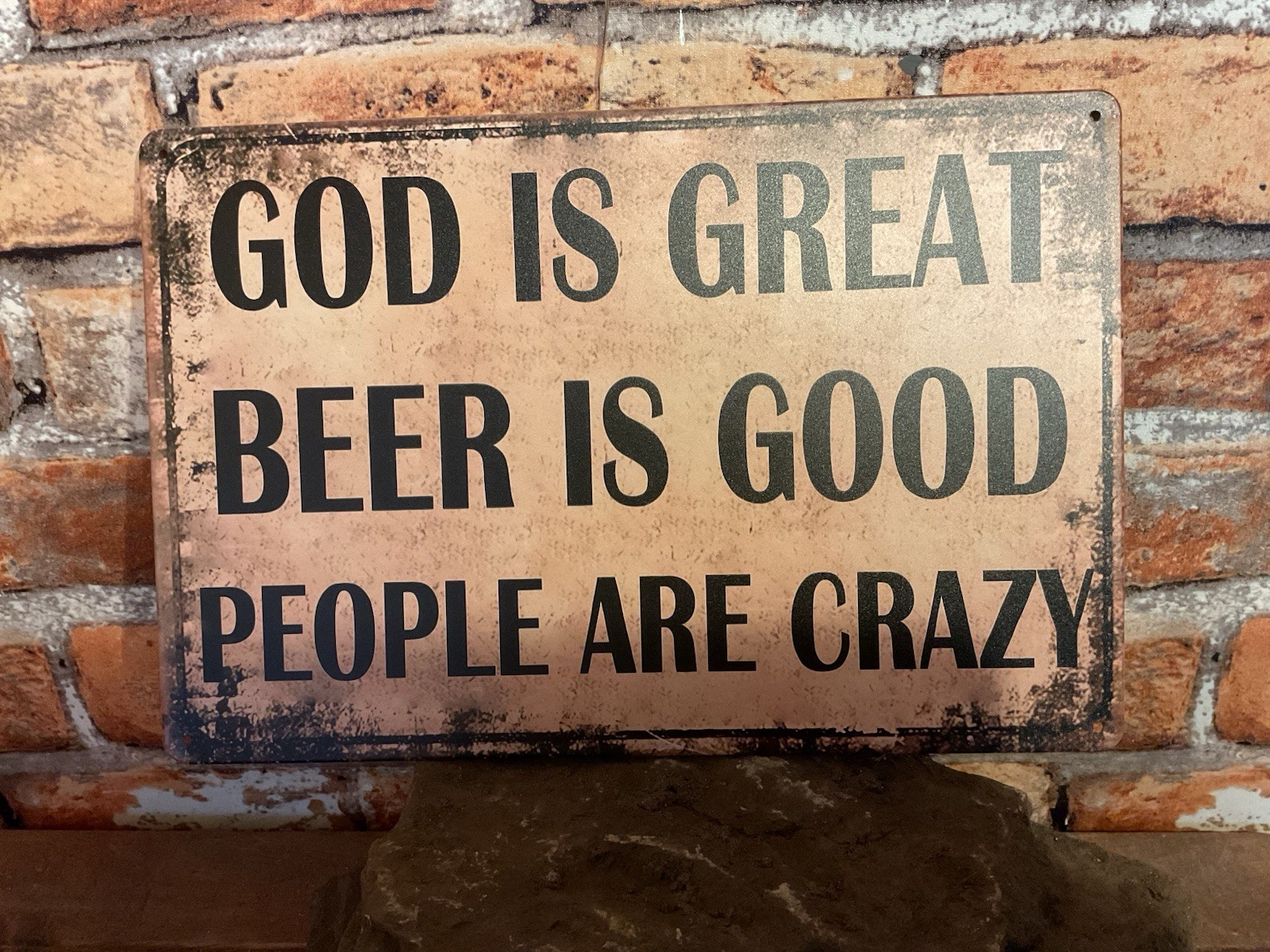 8″X12″ Vintage Patina Style “God is Great, Beer is Good” Sign…Ships Free!
