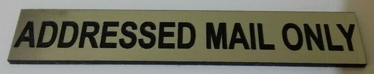 Addressed Mail Only Sign for Mailbox Letter Box 30 Colours 7 Small Medium Sizes