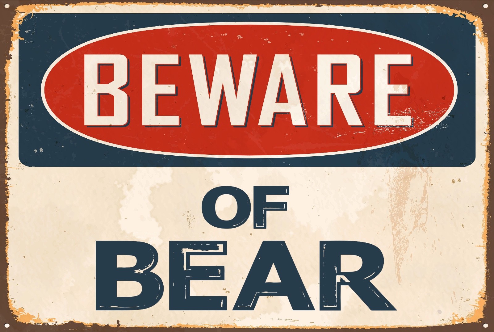Beware of Bear Aluminum 8×12 Metal Novelty Vintage Reproduction Danger Sign