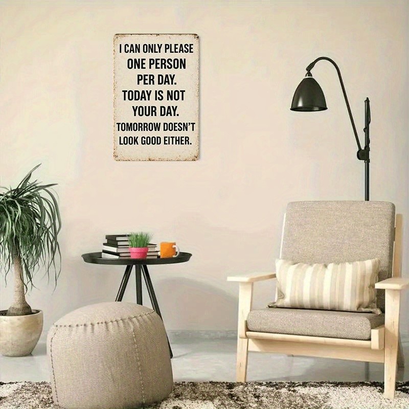 Sarcastic ‘I Can Only Please One Person Per Day’ Retro Metal Sign Humorous Decor