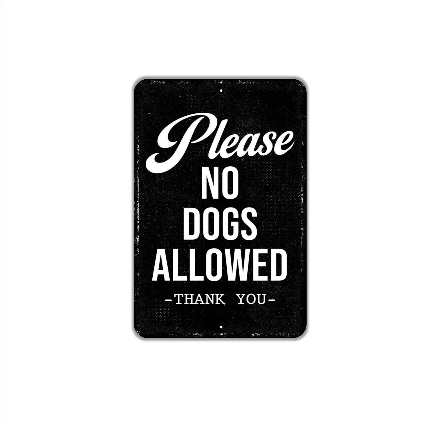 Please No Dogs Allowed Thank You Sign | Property Metal Sign | Yard, Garden,