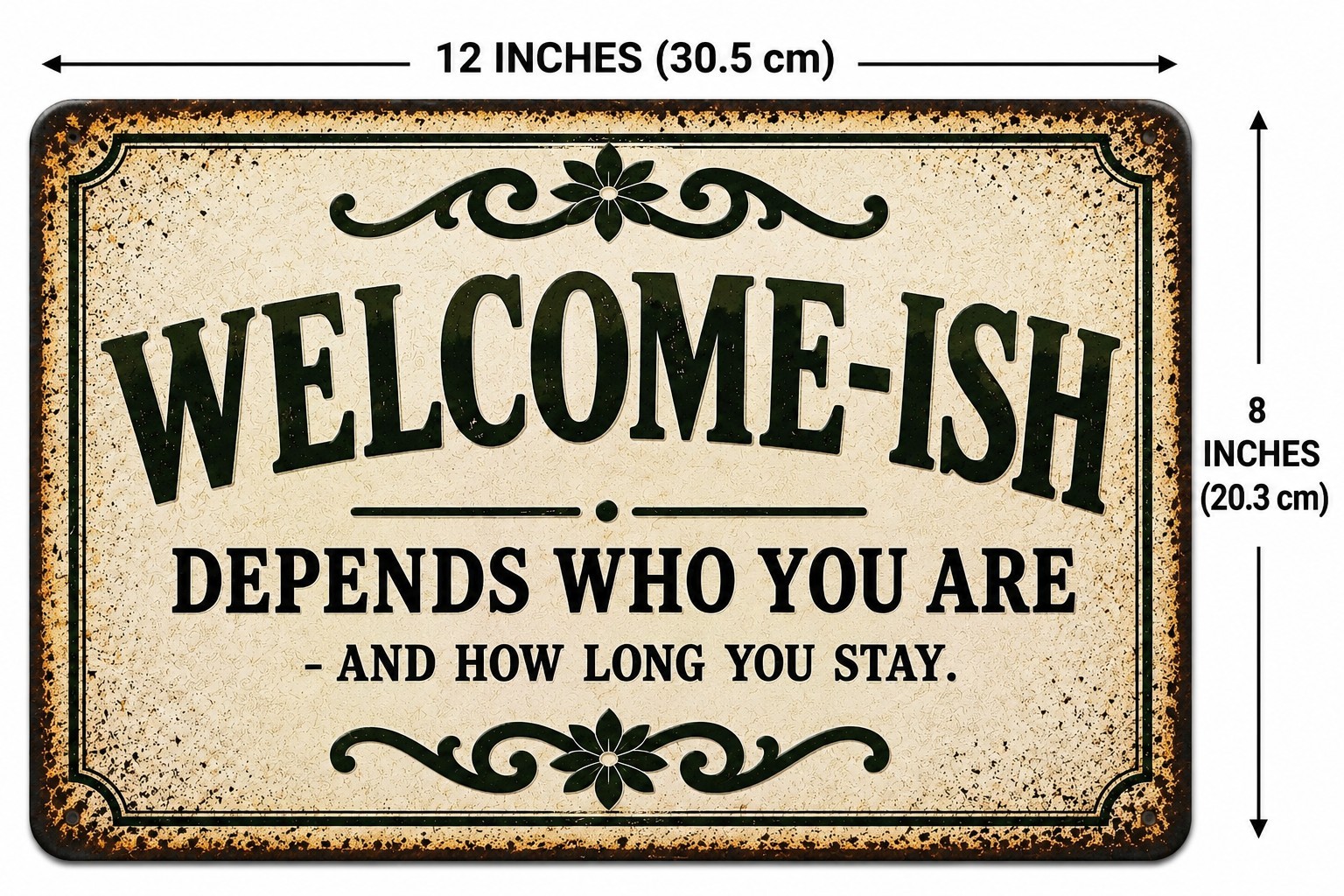 Welcome-ish Funny Porch Sign Rustic Farmhouse Welcome Sign Metal Tin Sign 12×8