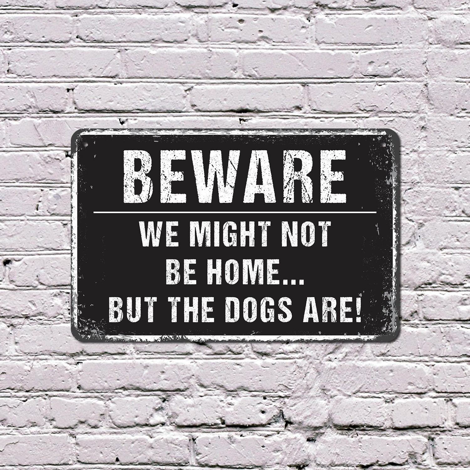 We Might Not Be Home But The Dogs Are Sign Knock Softly Bark Loudly for Porches