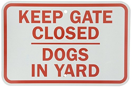 Keep Gate Closed Dogs in Yard Red & White Aluminum Metal Novelty Sign 8X12