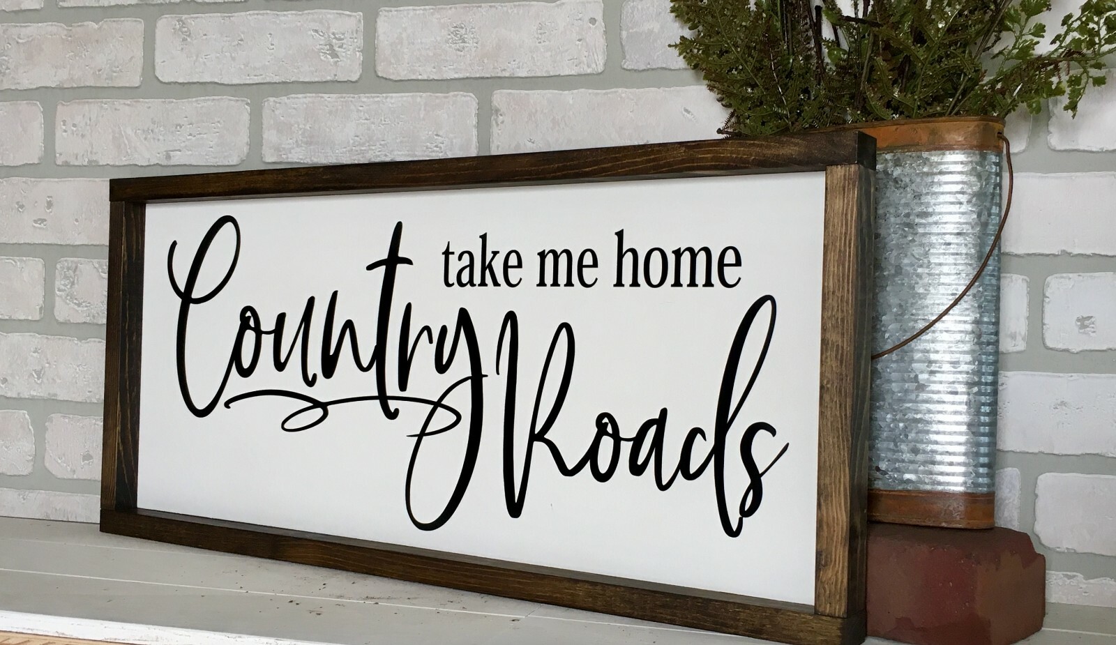 Farmhouse sign, Take me home country roads, 25 x 11 inches