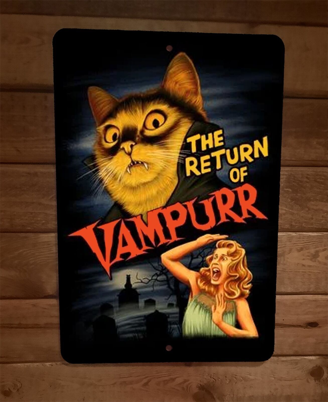 The Return of Vampurr 8×12 Metal Wall Animal Cat Sign