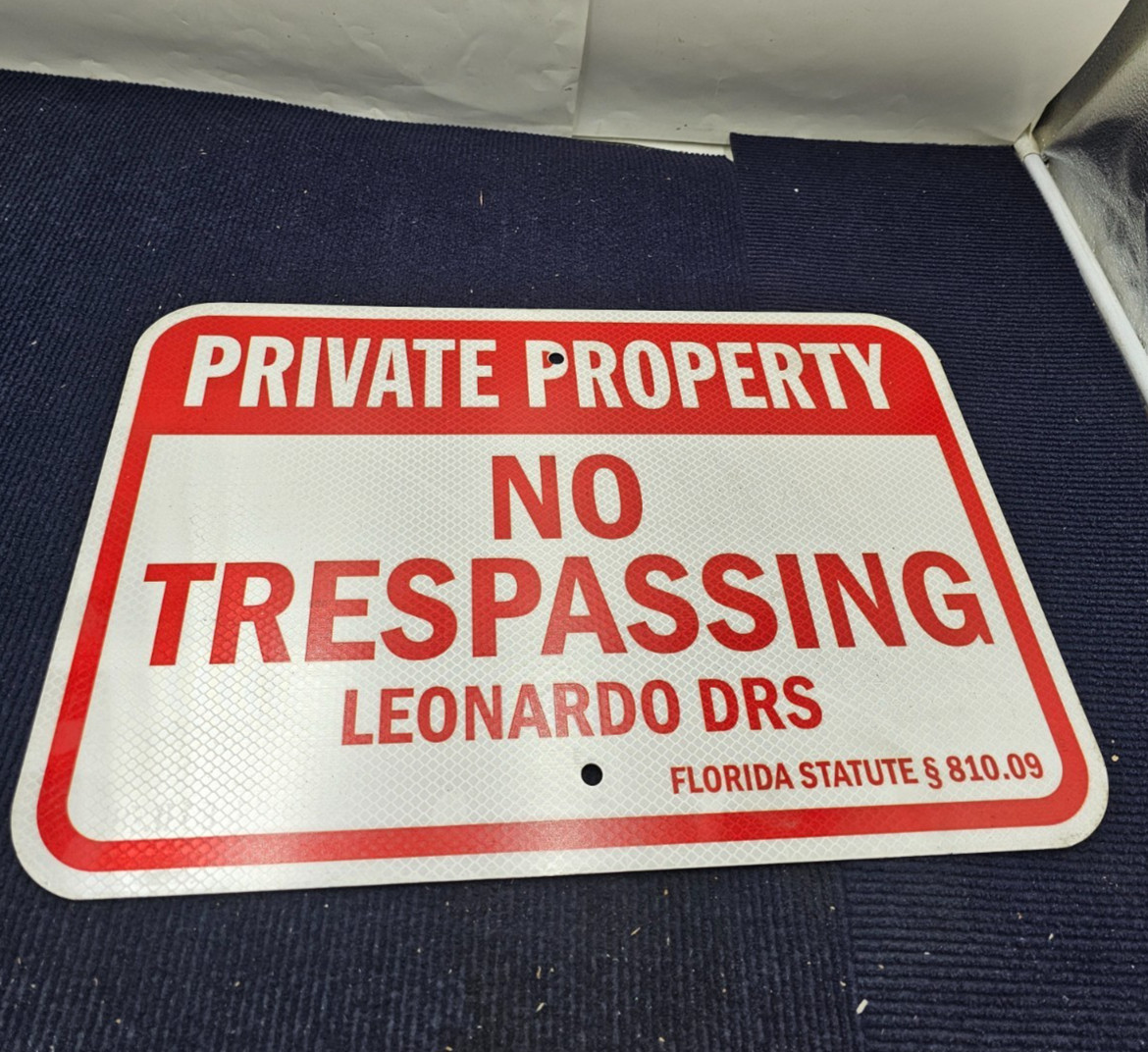 (QTY 7) Private Proverty No Trespassing Leonardo DRS 12 x 17 Florida Statute