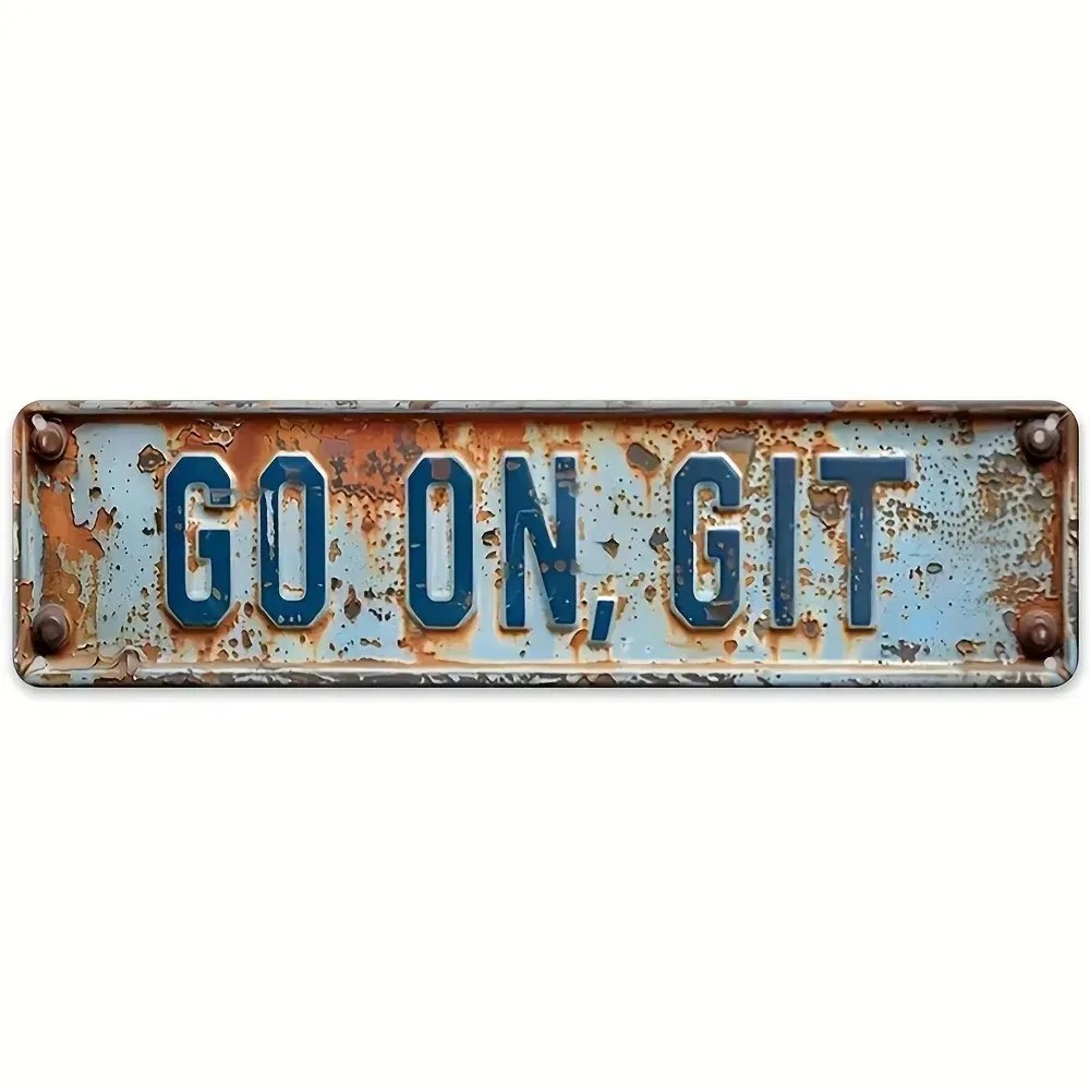 Vintage Go On, Git Wall Decor Street Signs Bar Metal Tin Signs Front Door 16x4in