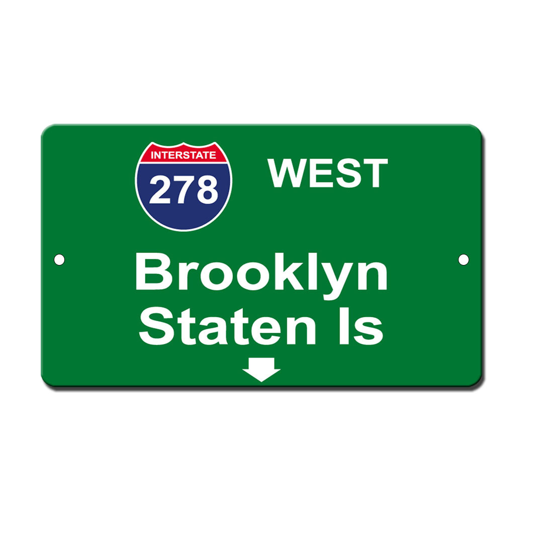 I-278 West Brooklyn Staten Is Novelty Funny Metal Sign 8 in x 12 in